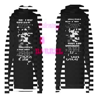 Thinking About Barrel Racing Barrel Racer Barrel Race Long Sleeve T-Shirt - Monsterry
