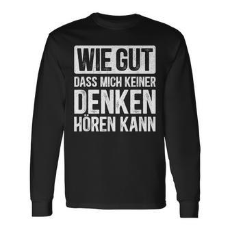 Thinking Hearing Sayings Langarmshirts - Geschenkecke