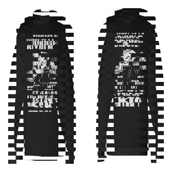 Todo El Mundo Quiere Ser Culturista Divertido Ronnie Coleman Gym Camiseta de manga larga - Regaloses