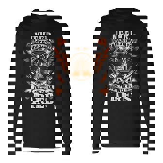 Never Underestimate The Power Of Ares Ares Name Long Sleeve T-Shirt - Thegiftio