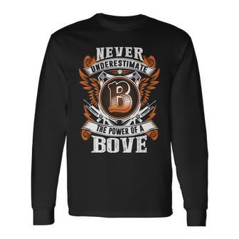 Never Underestimate The Power Of Bove Bove Name Long Sleeve T-Shirt - Thegiftio UK