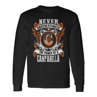 Never Underestimate The Power Of Campanella Campanella Name Long Sleeve T-Shirt - Thegiftio UK