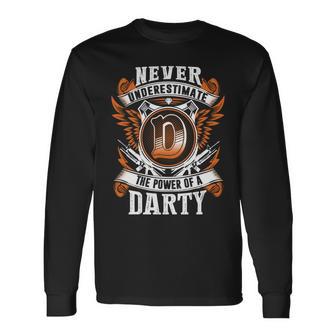 Never Underestimate The Power Of Darty Darty Name Long Sleeve T-Shirt - Thegiftio UK
