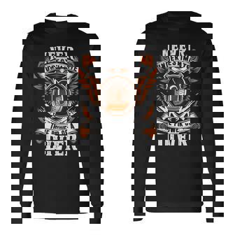 Never Underestimate The Power Of Diver Diver Name Long Sleeve T-Shirt - Thegiftio