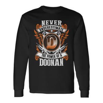 Never Underestimate The Power Of Doonan Doonan Name Long Sleeve T-Shirt - Thegiftio UK