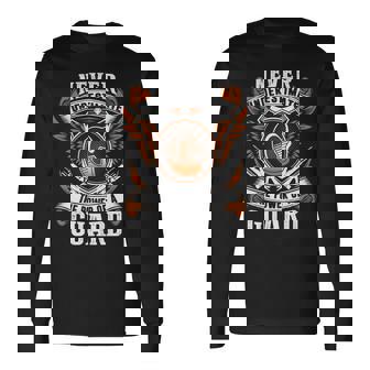 Never Underestimate The Power Of Guard Guard Name Long Sleeve T-Shirt - Thegiftio