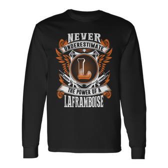 Never Underestimate The Power Of Laframboise Laframboise Name Long Sleeve T-Shirt - Thegiftio UK