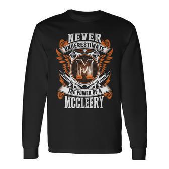 Never Underestimate The Power Of Mccleery Mccleery Name Long Sleeve T-Shirt - Thegiftio UK