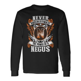 Never Underestimate The Power Of Negus Negus Name Long Sleeve T-Shirt - Thegiftio UK