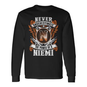 Never Underestimate The Power Of Niemi Niemi Name Long Sleeve T-Shirt - Thegiftio UK