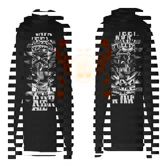 Never Underestimate The Power Of Rainer Rainer Name Long Sleeve T-Shirt - Thegiftio