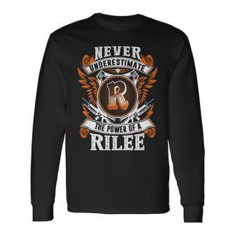 Never Underestimate The Power Of Rilee Rilee Name Long Sleeve T-Shirt - Thegiftio UK