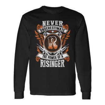 Never Underestimate The Power Of Risinger Risinger Name Long Sleeve T-Shirt - Thegiftio UK