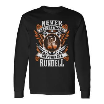 Never Underestimate The Power Of Rundell Rundell Name Long Sleeve T-Shirt - Thegiftio UK