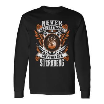Never Underestimate The Power Of Sternberg Sternberg Name Long Sleeve T-Shirt - Thegiftio UK