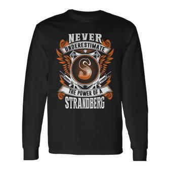 Never Underestimate The Power Of Strandberg Strandberg Name Long Sleeve T-Shirt - Thegiftio UK
