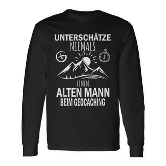 Underschätze Niemal Einen Alten Mann Beim Geocaching S Langarmshirts - Geschenkecke