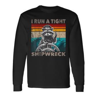 Vintage I Run A Tight Shipwreck Raccoon Captain Long Sleeve T-Shirt - Thegiftio UK