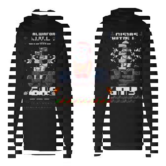 All I Want For Christmas Is Gains Santa Claus Gym Workout Long Sleeve T-Shirt - Monsterry