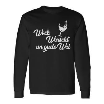 Weck Worscht Un Gude Woi Hessen Pfalz Saying Dialect Langarmshirts - Geschenkecke