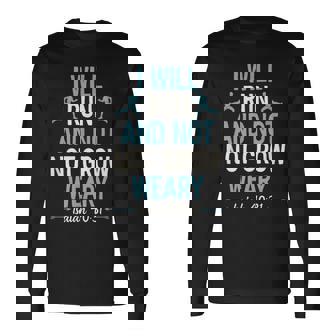 I Will Run And Not Grow Weary Isaiah 40 31 Bible Running Long Sleeve T-Shirt - Monsterry