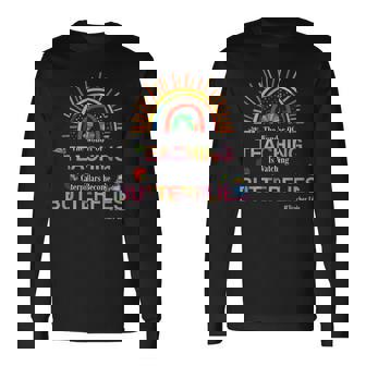 The Wonder Of Teaching Is Watching Caterpillars Become Long Sleeve T-Shirt - Thegiftio UK