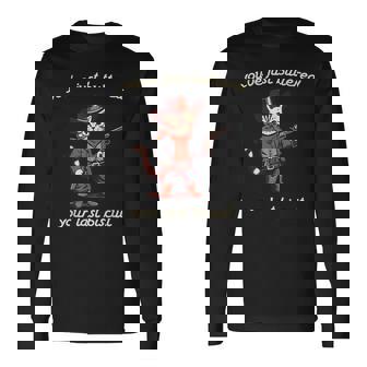 You've Just Buttered Your Last Biscuit Western Cat Cowboy Long Sleeve T-Shirt - Seseable