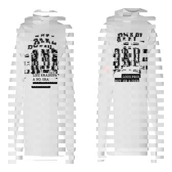 Baseball Grandpa Baseball Father's Day Loud Proud Family Long Sleeve T-Shirt | Mazezy
