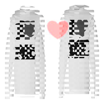 Con Texto En Inglés I Love Me I Love Me Myself And I Camiseta de manga larga - Regaloses