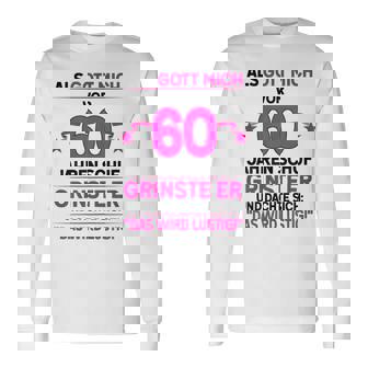 Damen Als Gott Michor 60 Jahren Schuf Grinste Er 60 Geburtstag Langarmshirts - Geschenkecke