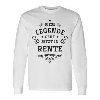 Dese Legende Geht Jetzt In Rente This Legend Goes Now In Langarmshirts - Geschenkecke