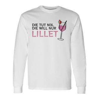 Die Tut Nix Die Will Nur Lillet Fan Summer Cocktail Party Langarmshirts - Geschenkecke