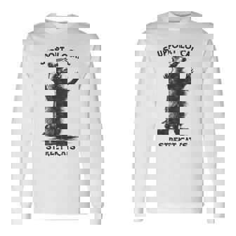 Street Cat Vintage Support Local Street Cats Raccoon Long Sleeve T-Shirt - Thegiftio