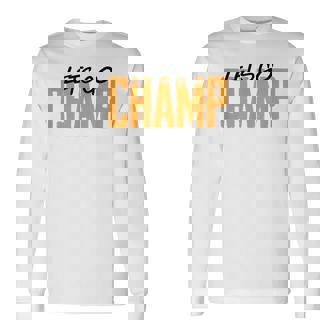 'Lets Go Champ' Boxing Motivation Long Sleeve T-Shirt - Monsterry