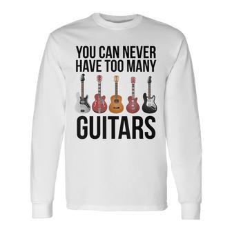 Never Too Many Guitars Guitar Langarmshirts - Geschenkecke