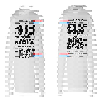 Gulf Of Us America Gulf Of Mexico 2025 Long Sleeve T-Shirt - Monsterry