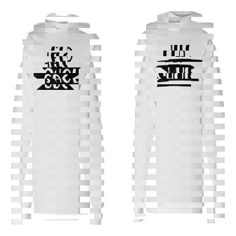 Hello School First Day Of School Kid And Teacher Shirt Long Sleeve T-Shirt - Monsterry