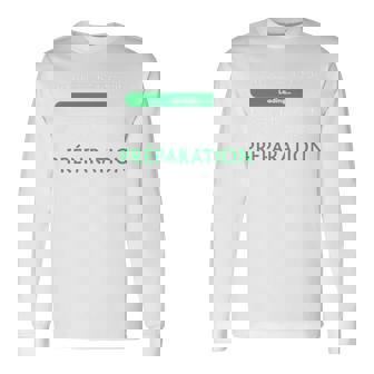 Homme Humour Connerie Suivante En Cours Préparation Manche Longue T-shirt à manches longues - Cadeauxyz
