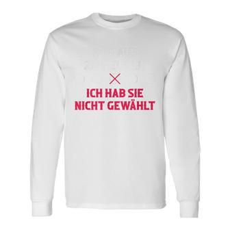 Hör Auf Zu Heulen Ich Hab Sie Nicht Gewählt Blue Langarmshirts - Geschenkecke