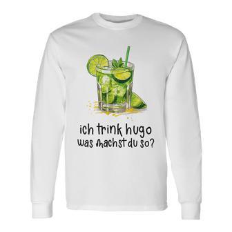 Ich Trink Hugo Was Machst Du So Party Hugo Mädels Langarmshirts - Geschenkecke