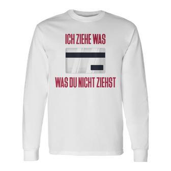 Ich Ziehe Was Du Nicht Ziehst Slogan Tekk Hardtekk Raven Langarmshirts - Geschenkecke