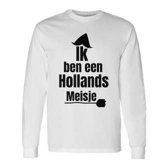 Ik Ben Een Hollands Meisje Holland Costume Carnival Cologne Langarmshirts - Geschenkecke