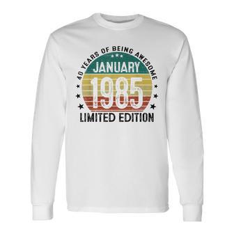 January 1985 40Th Birthday 1985 40 Years Decorative Langarmshirts - Geschenkecke