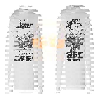 Nightmare Before Coffee Pumpkin Horror Nights Halloween Long Sleeve T-Shirt - Monsterry