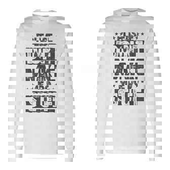 Please Don't Make Me Do Stuff Lazy Nager Long Sleeve T-Shirt - Seseable
