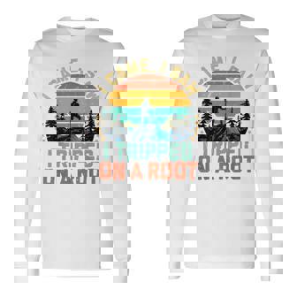 I Came I Saw I Tripped On A Root Adventure Hiking Vintage Long Sleeve T-Shirt | Seseable CA