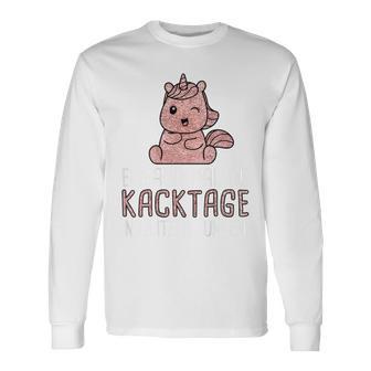 Sie Mal Die Kacktage In Glitzer Tunken Unicorn Langarmshirts - Geschenkecke