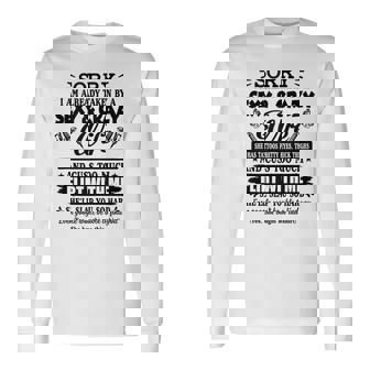 Sorry I Am Already Taken By A Sexy And Crazy Tattooed Wife Tank Top Long Sleeve T-Shirt - Monsterry
