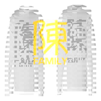 Tan Chen Chan Family Name Reunion Get Together Long Sleeve T-Shirt - Monsterry