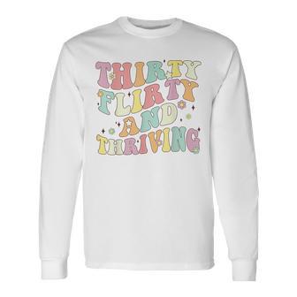 Thirty Flirty And Thriving 30Th Birthday Retro 30 Years Langarmshirts - Geschenkecke